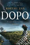 Dopo libro di Zan Koethi