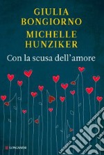 Con la scusa dell'amore libro