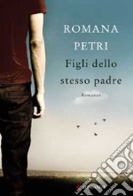 Figli dello stesso padre libro