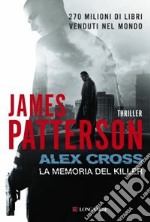 Alex Cross. La memoria del killer libro