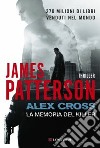 Alex Cross. La memoria del killer libro