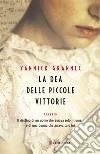 La dea delle piccole vittorie libro