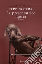 La presentatrice morta libro