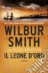 Il leone d'oro libro di Smith Wilbur Kristian Giles