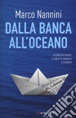 Dalla banca all'oceano libro