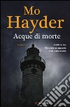 Acque di morte libro di Hayder Mo