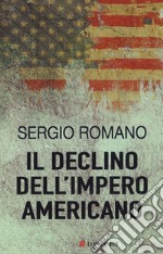 Il declino dell'impero americano libro