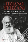 La fine è il mio inizio libro