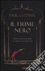 Il fiume nero libro