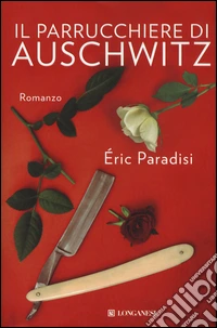 Il parrucchiere di Auschwitz