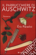 Il parrucchiere di Auschwitz libro