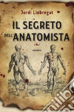 Il segreto dell'anatomista libro