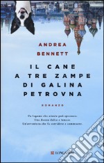 Il cane a tre zampe di Galina Petrovna