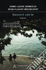 Danzerò con te libro