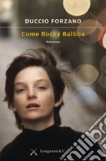 Come Rocky Balboa libro