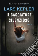 Il cacciatore silenzioso libro