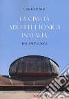 La civiltà architettonica in Italia. Dal 1945 a oggi libro