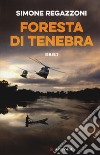 Foresta di tenebra libro