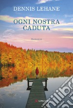 Ogni nostra caduta libro