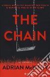 The chain. Ediz. italiana libro di McKinty Adrian