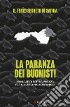 La paranza dei buonisti. Manuale di sopravvivenza per il ventennio sovranista libro di Il Terzo Segreto Di Satira