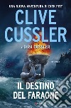 Il destino del faraone libro di Cussler Clive Cussler Dirk