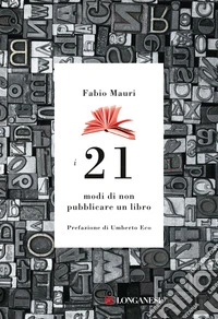 I 21 modi di non pubblicare un libro