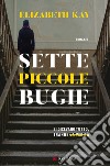 Sette piccole bugie libro