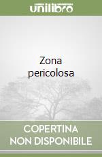 Zona pericolosa libro