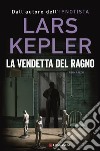 La vendetta del ragno libro di Kepler Lars