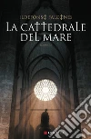 La cattedrale del mare libro