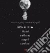 Notti stellate, sogni confusi libro di Kim Henn