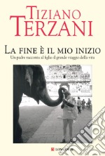 La fine è il mio inizio libro