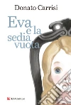 Eva e la sedia vuota libro di Carrisi Donato