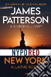 New York. Allarme rosso libro di Patterson James Karp Marshall