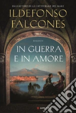 In guerra e in amore libro