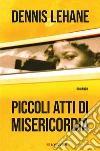 Piccoli atti di misericordia libro