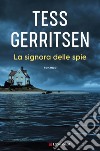 La signora delle spie libro di Gerritsen Tess