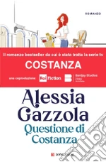 Questione di Costanza. Nuova ediz. libro