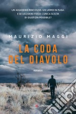 La coda del diavolo. Nuova ediz. libro