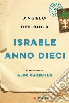 Israele anno dieci libro di Del Boca Angelo