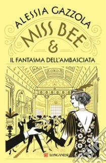 Miss Bee e il fantasma dell'ambasciata