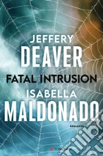 Fatal intrusion libro