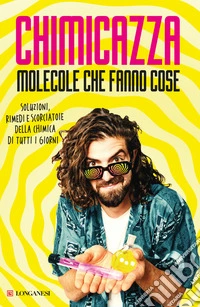 Molecole che fanno cose libro