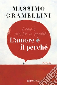 L'amore è il perché libro