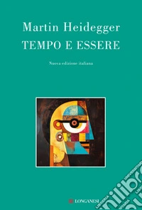Tempo e essere. Nuova ediz.