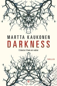 Darkness. E dentro il buio mi vedrai libro