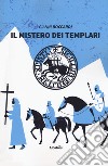 Il mistero dei templari libro di Boccardi Gianni