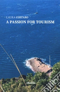 A passion for tourism libro