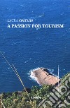 A passion for tourism libro